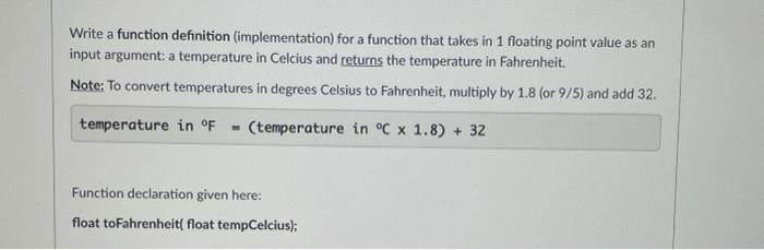IN C PLEASE Write a function definition (implementation) for a function that