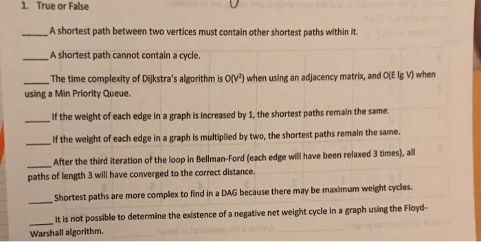  1. True or False A shortest path between two vertices must