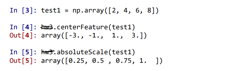 function performs feature-centering for 1-D numpy array, and returns the centered features