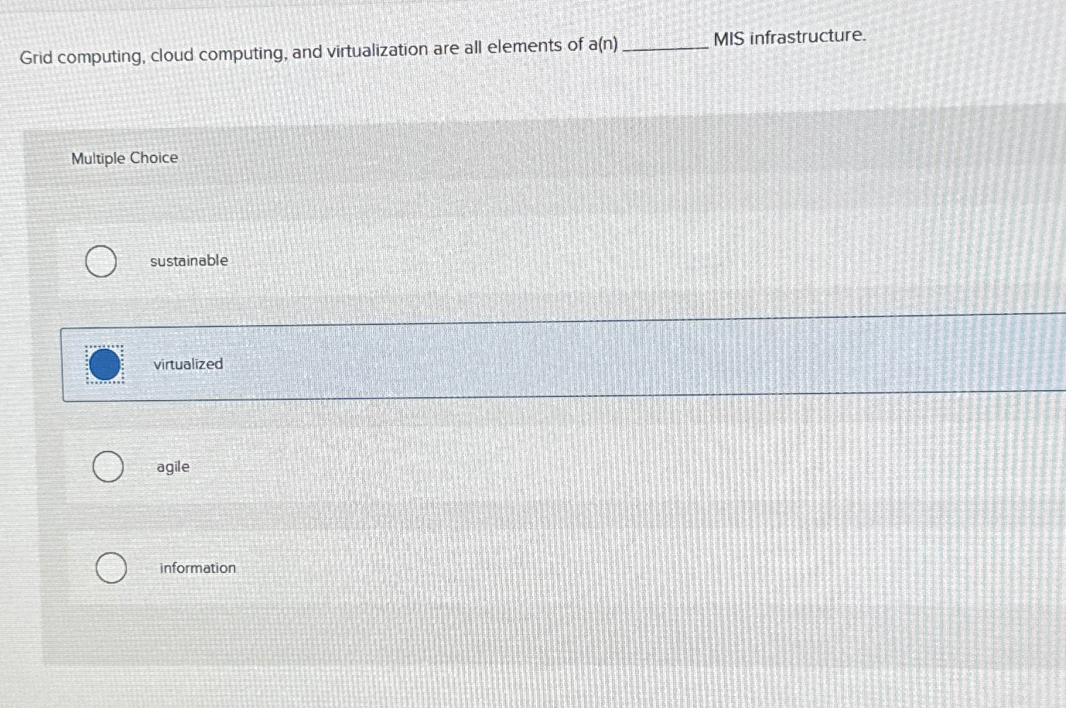  Grid computing, cloud computing, and virtualization are all elements of a(n)