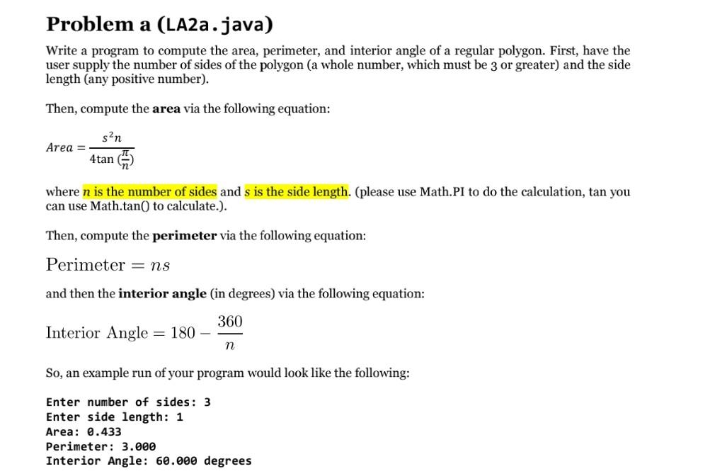  Help? Problem a (LA2a.java) Write a program to compute the area,