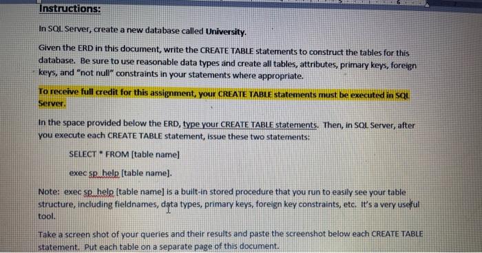  Instructions: In SQL Server, create a new database called University. Given