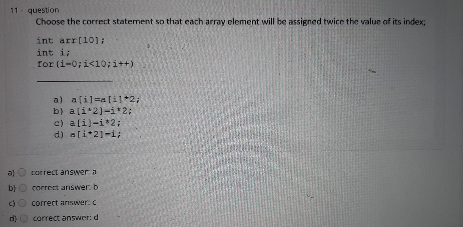 11- question Choose the correct statement so that each array element