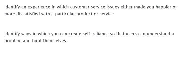 Identify an experience in which customer service issues either made you