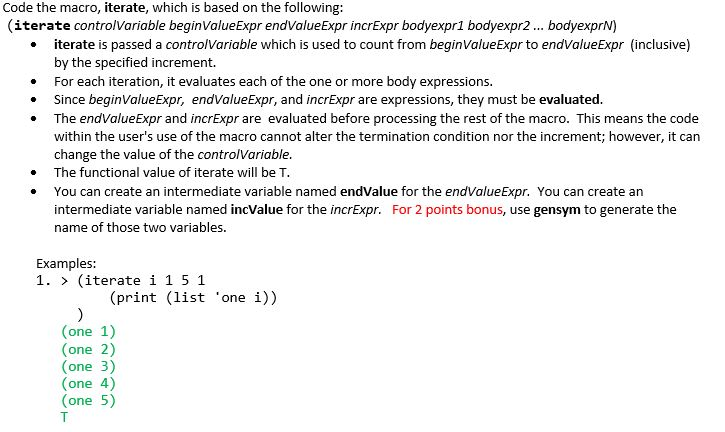 Using the programming language LISP: Code the macro, iterate, which is based