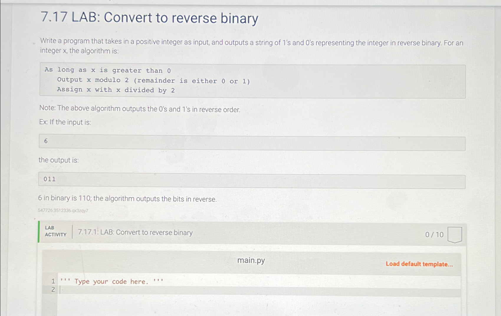  7.17 LAB: Convert to reverse binary Write a program that takes