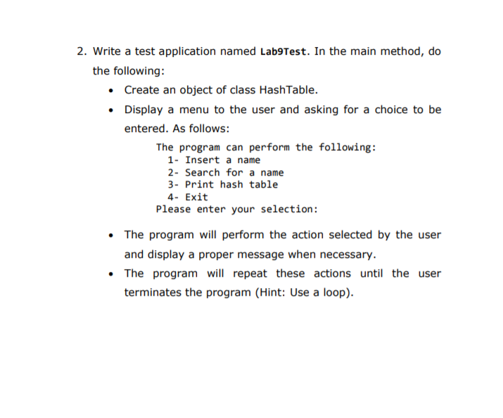 followings: 1. Class HashTable that includes the instance variables: String A[]; int