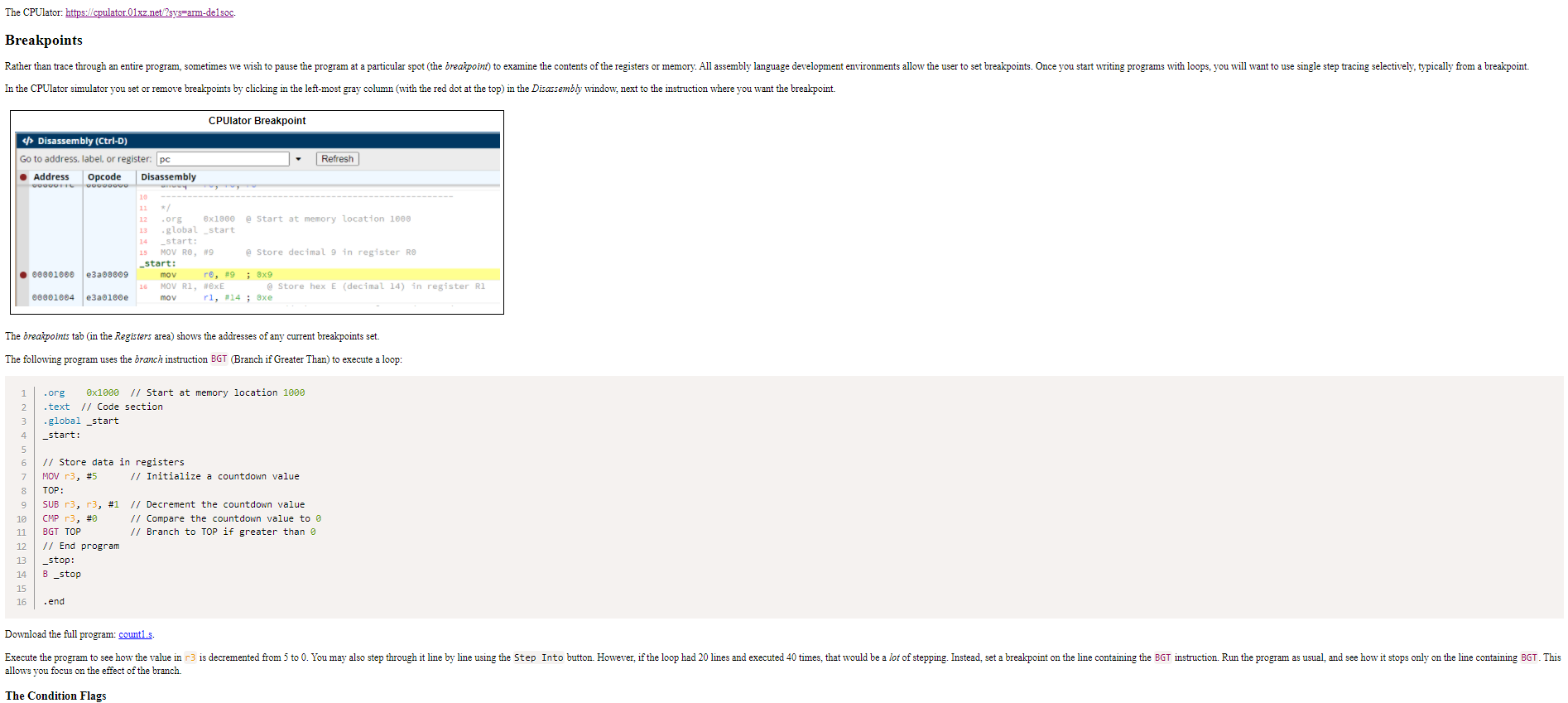  The CPUlator: https://cpulator.01xz.net/?sys=arm-delsoc. Breakpoints Rather than trace through an entire program,