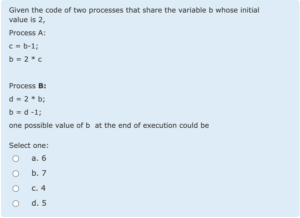  Given the code of two processes that share the variable b