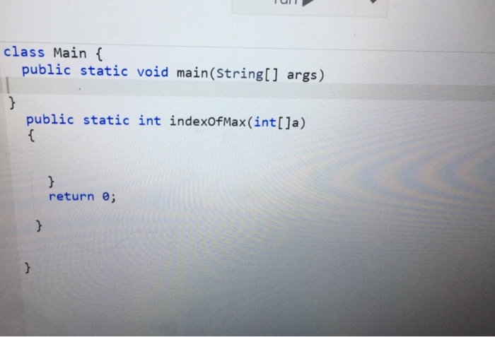 a method called indexOfMax that takes an array of integers and returns