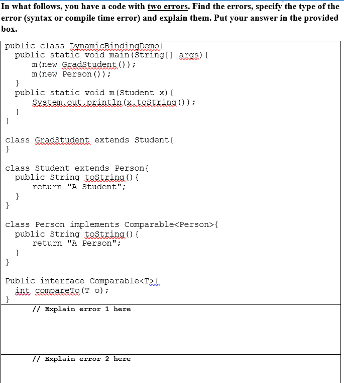 In what follows, you have a code with two errors. Find