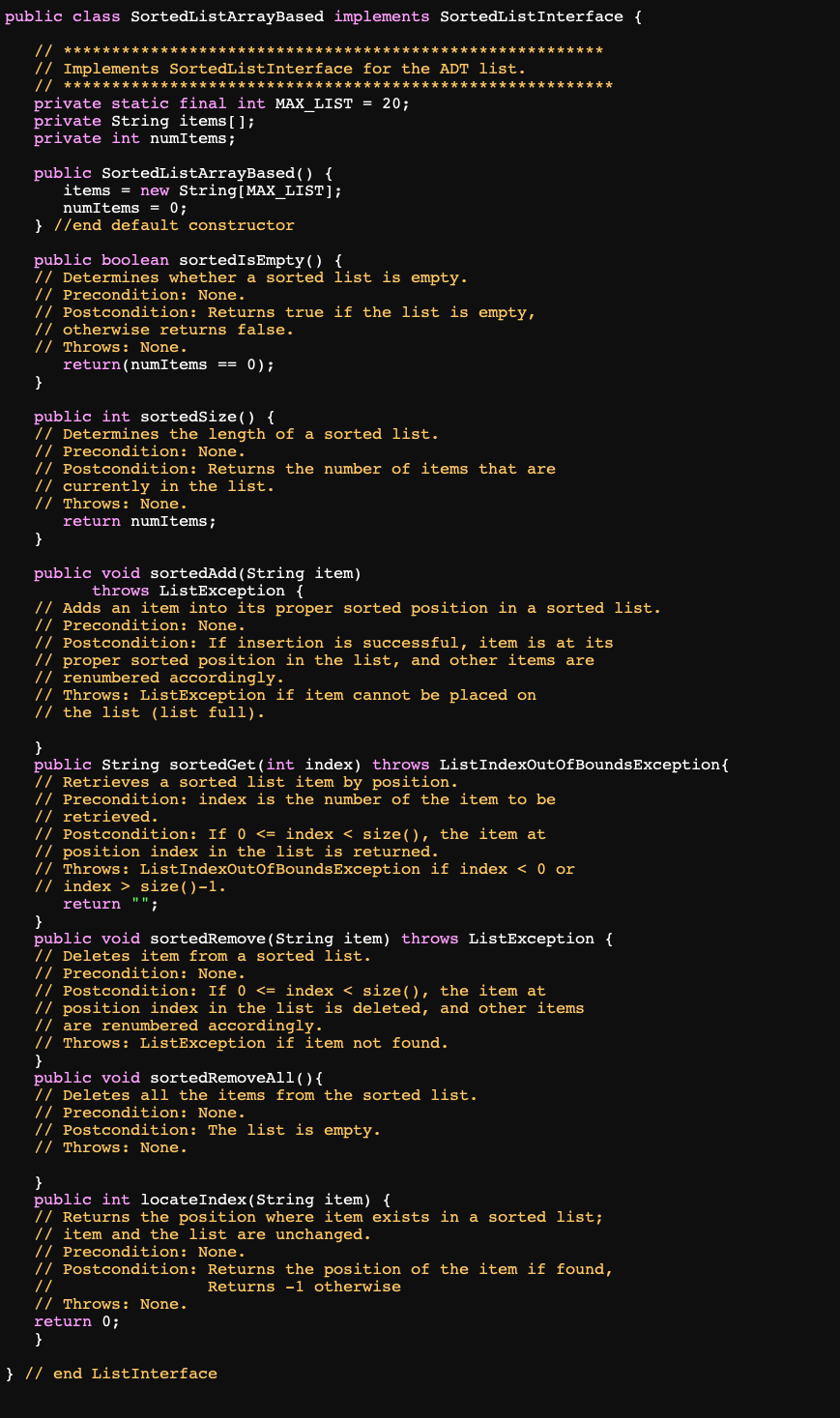 Hello I need help with the methods in the class SortedListArrayBased. The