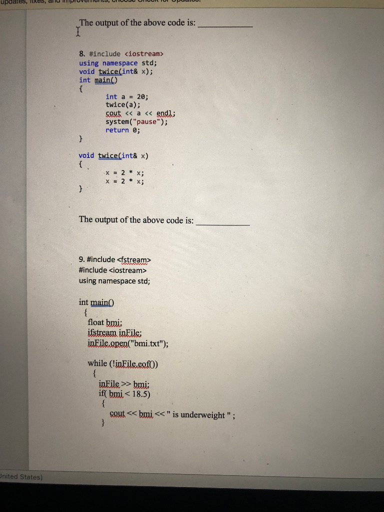 The output of the above code is: 8#include using namespace std;