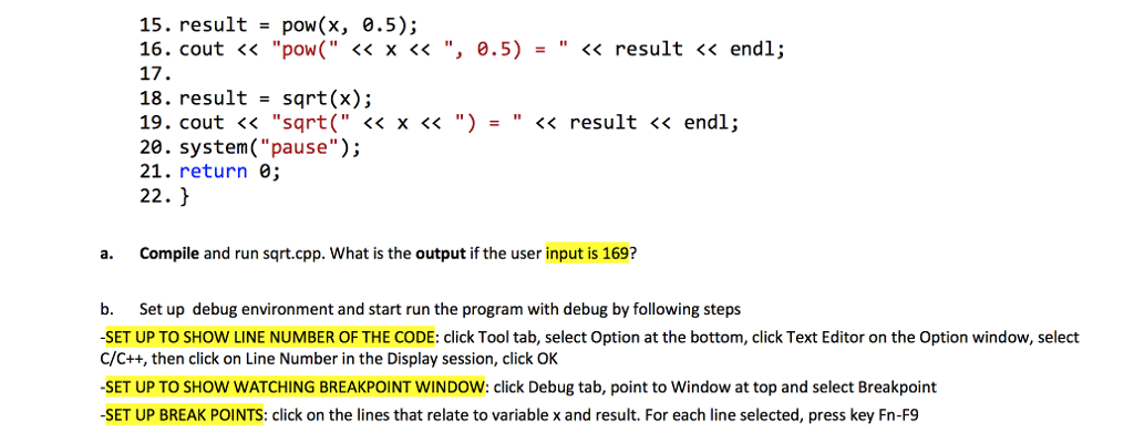 you want to use one predefined function from the C or C++