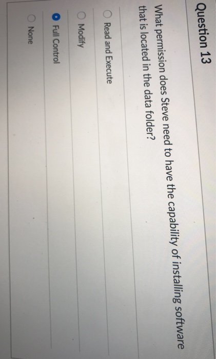  Is it the right answer? Question 13 What permission does Steve