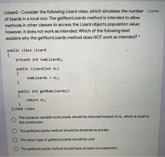  Lizzard - Consider the following Lizard class, which simulates the number