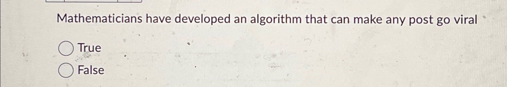  Mathematicians have developed an algorithm that can make any post go