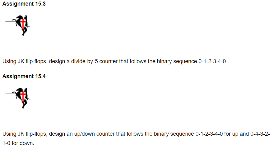  Explain this to me please. Assignment 15.3 Using JK flip-flops, design