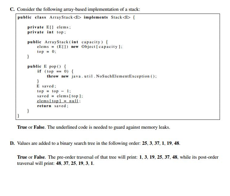 A. True or False. The following Java code will not compile. public