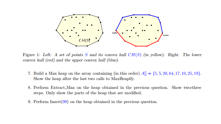  Build a Max heap on the array containing (in this order)