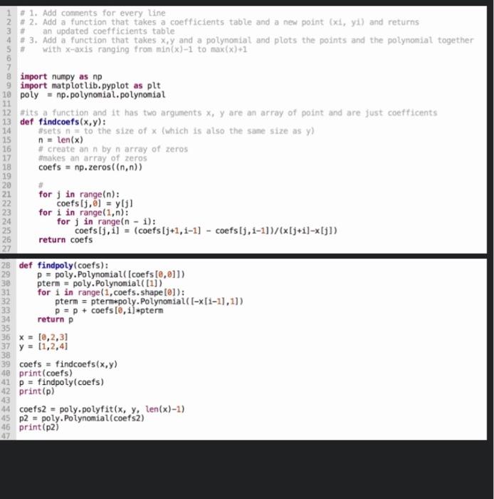 need number 2 coding language is python 1 # 1. Add comments