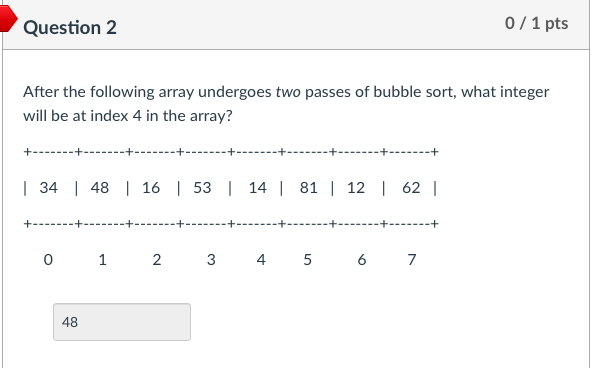 of bubble sort, what integer will be at index 2 in the