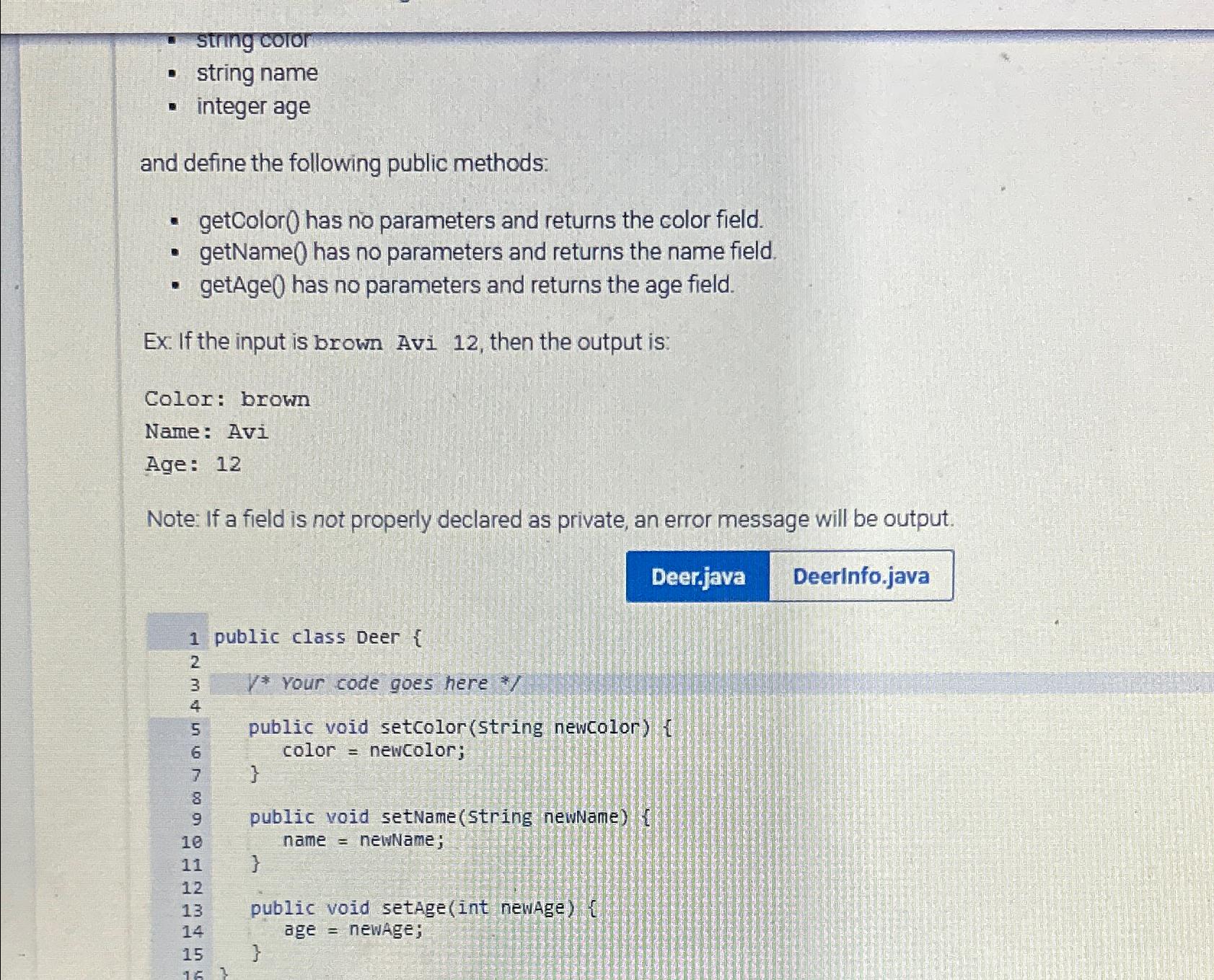  string color string name integer age and define the following public
