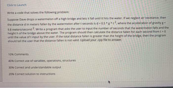  Click to Launch Write a code that solves the following problem: