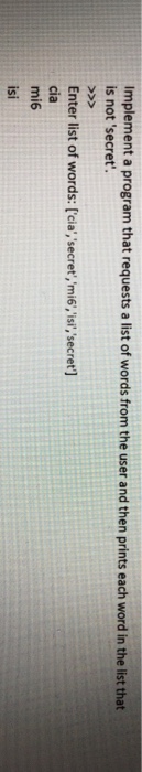  Implement a program that requests a list of words from the