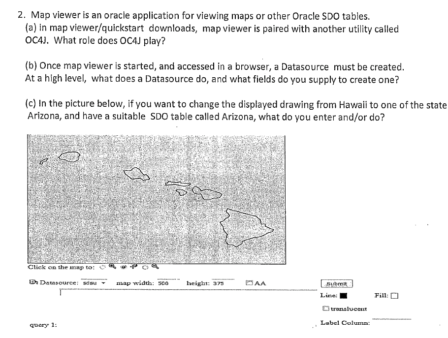  2. Map viewer is an oracle application for viewing maps or