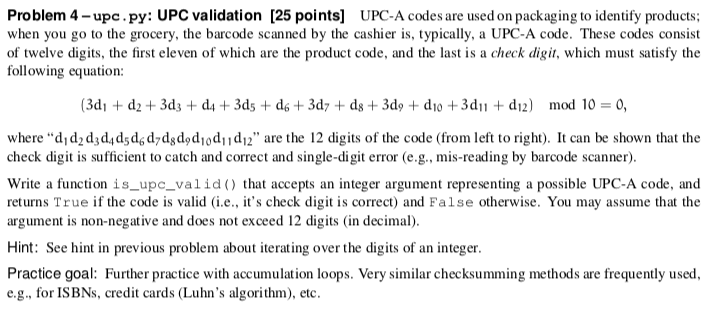  This is a problem with python and functions. Problem 4-upc.py: UPC