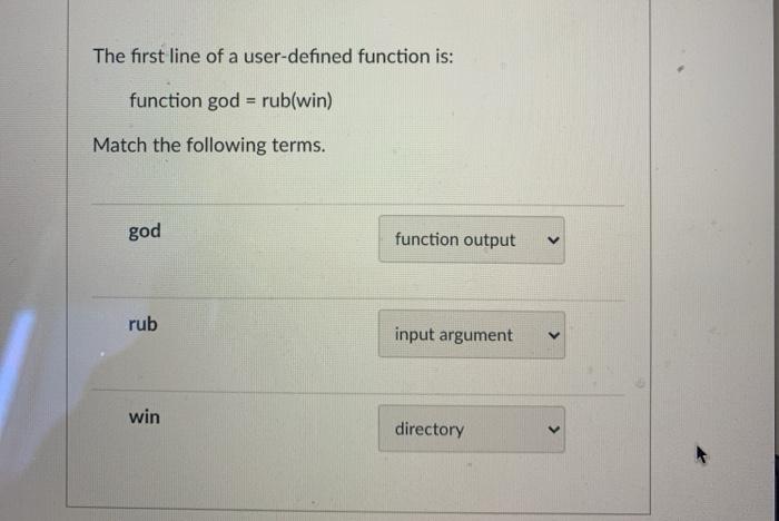  The first line of a user-defined function is: function god =