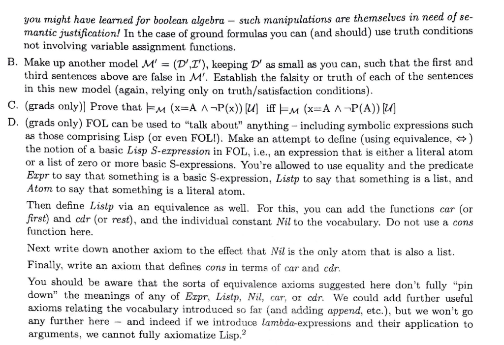 M = (D,T), keeping D as small as you can, such that