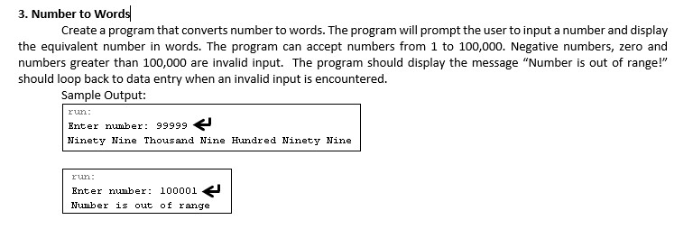  Please use Java 3. Number to Words Create a program that