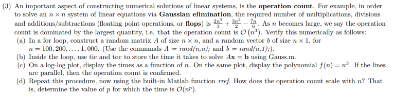 Solve using Matlab. Gauss.m is attached below. (3) An important aspect of