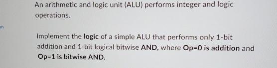  An arithmetic and logic unit (ALU) performs integer and logic operations.