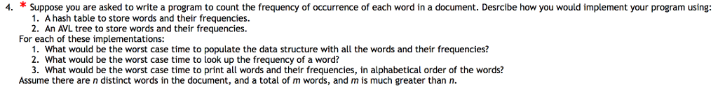 Suppose you are asked to write a program to count the