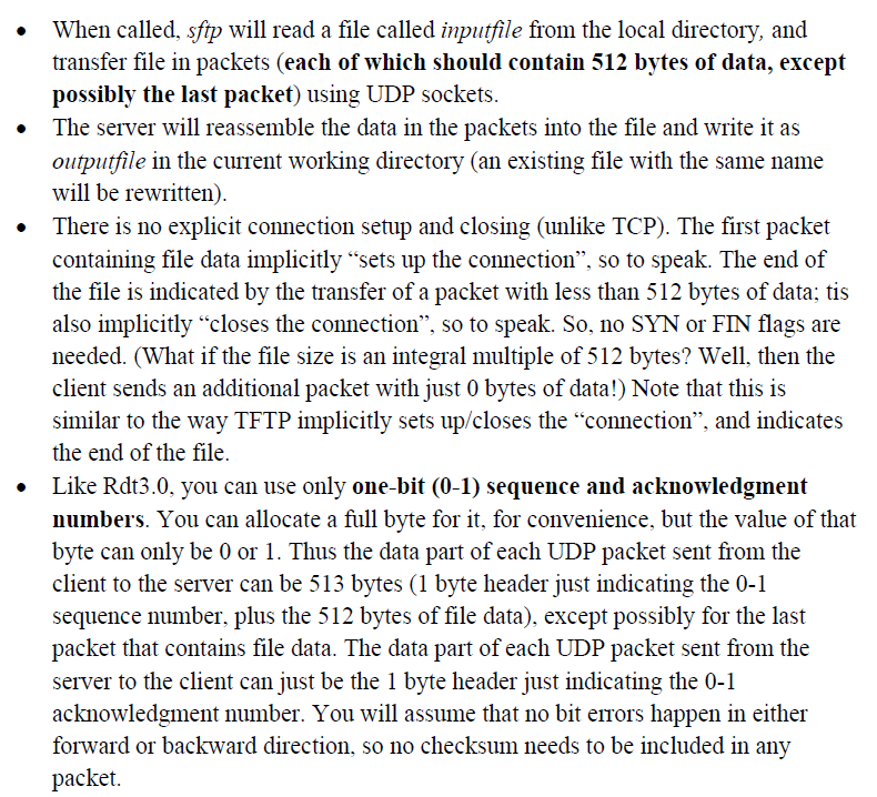 will develop a simple unidirectional file transfer application over UDP Our goal