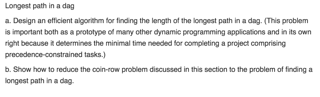 Longest path in a dag a. Design an efficient algorithm for