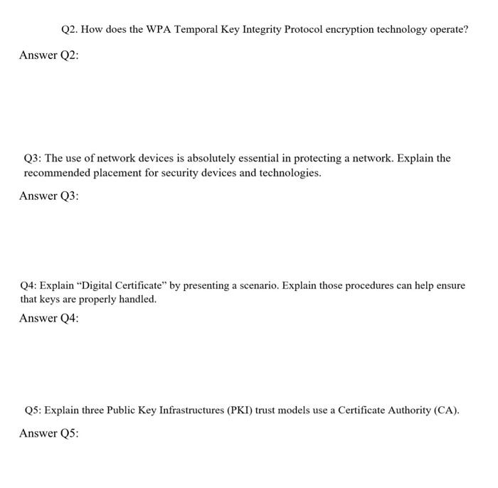  Q2. How does the WPA Temporal Key Integrity Protocol encryption technology