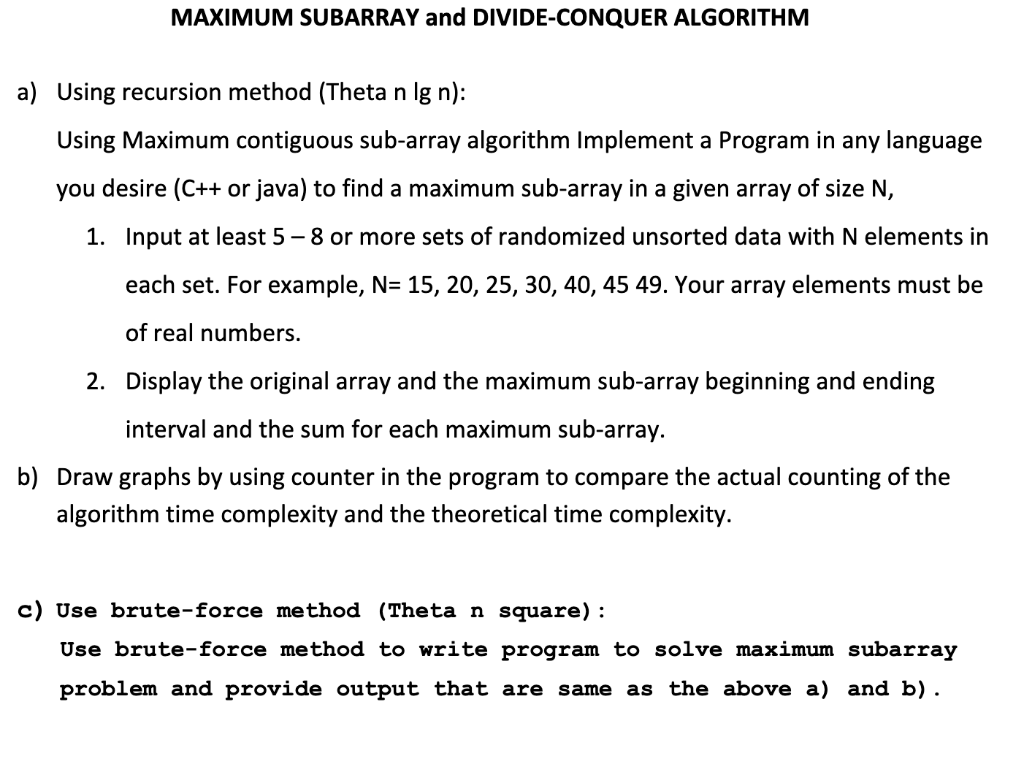 undefined MAXIMUM SUBARRAY and DIVIDE-CONQUER ALGORITHM a) Using recursion method (Theta n