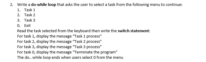 Java Write a do-while loop that asks the user to select a