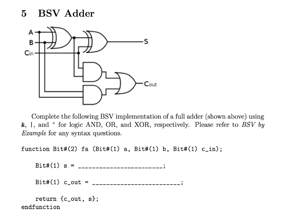 5 BSV Adder Cin Cout Complete the following BSV implementation of