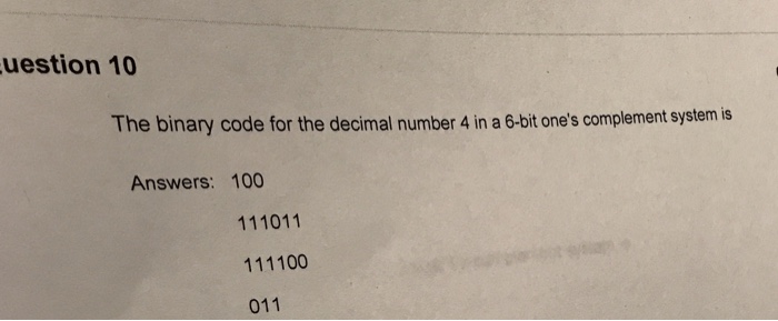  The binary code for the decimal number 4 in a 6-bit