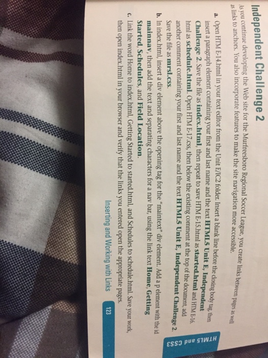  Independent Challenge 2 As you continue developing the Web site for