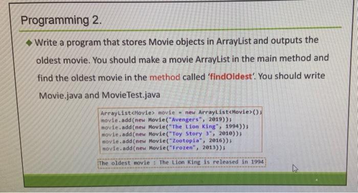 java, need souce code and output Programming 2. Write a program that