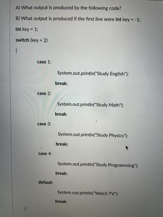  A) What output is produced by the following code? B) What