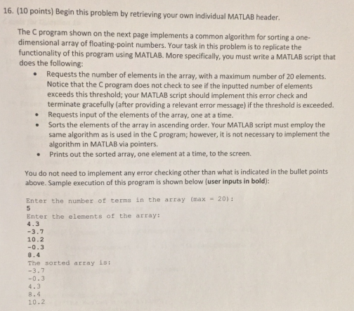 MATLAB Begin this problem by retrieving your own individual MATLAB header. The