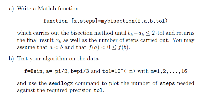 Topic: The Bisection Method note - will require use of Matlab Write
