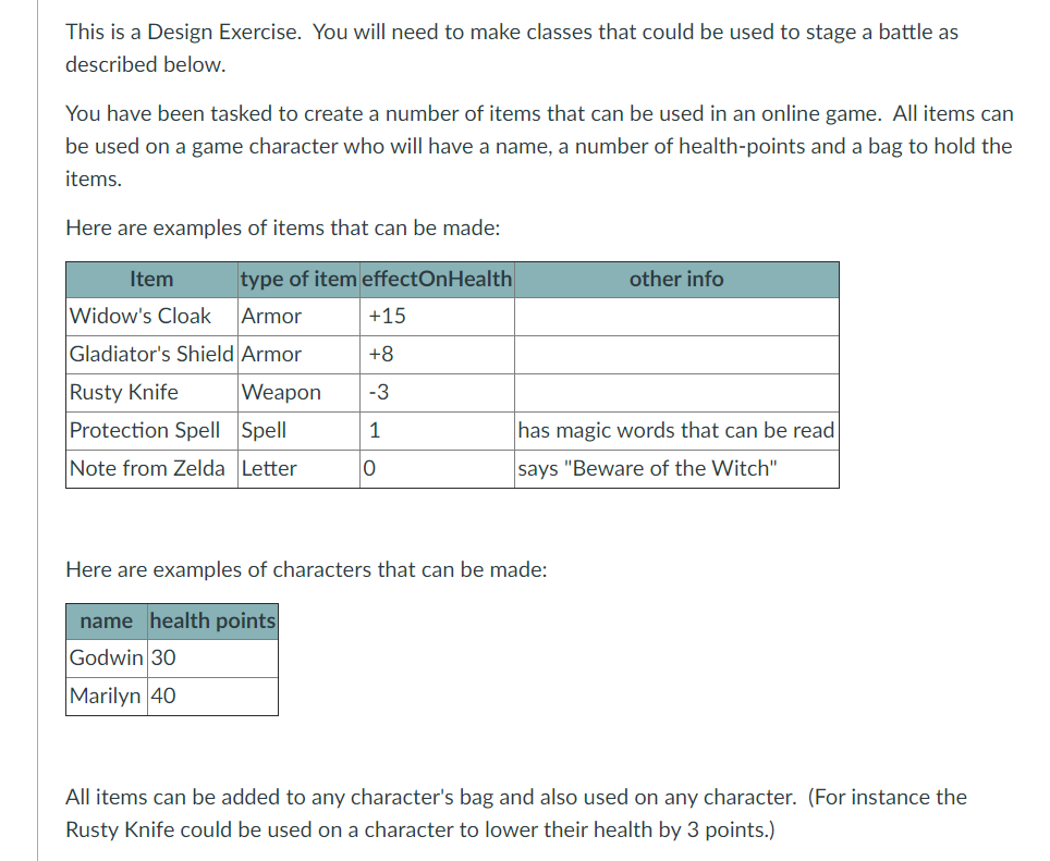 This is a Design Exercise. You will need to make classes